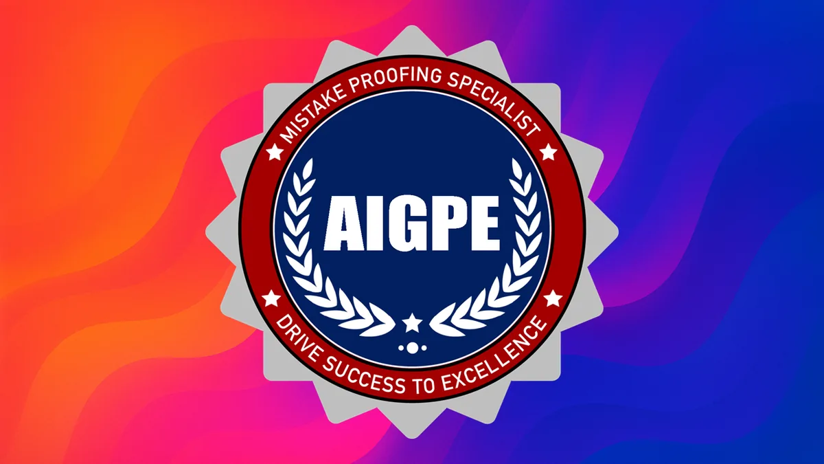 AIGPE® course logo for Mistake-Proofing Specialist